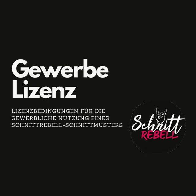 Schnittrebell Gewerbelizenz Schnittmuster Lizenz 20 Stück Digital