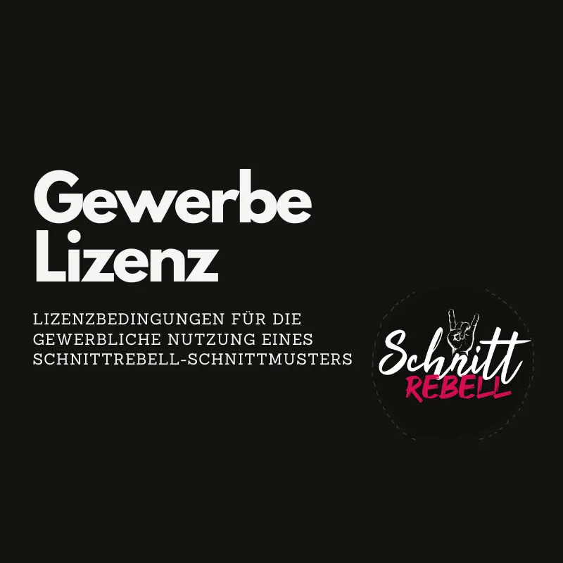 Schnittrebell Gewerbelizenz Schnittmuster Lizenz 20 Stück Digital